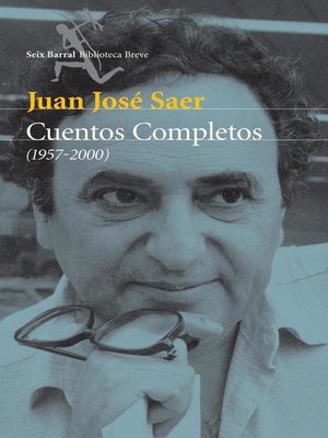 cover image of Juan José Saer. Cuentos completos